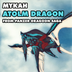Atolm Dragon (From "Panzer Dragoon Saga") - Single