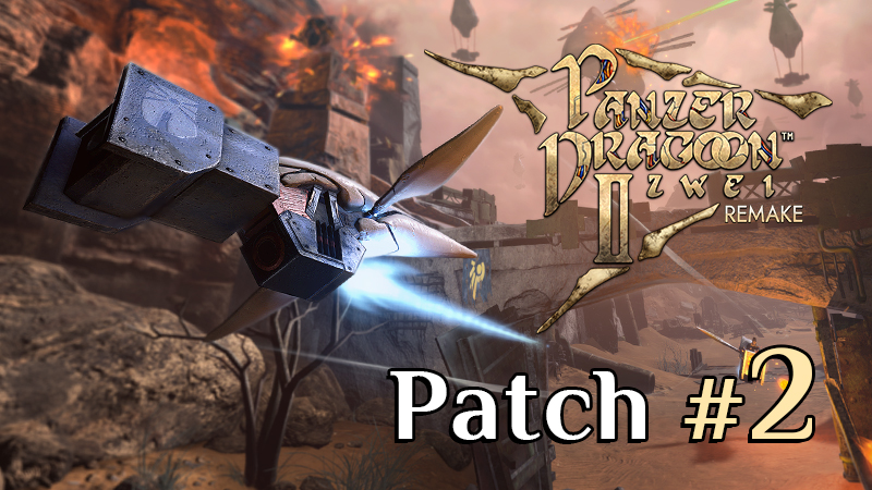 Panzer Dragoon Zwei: Remake Demo Patch #2 Released